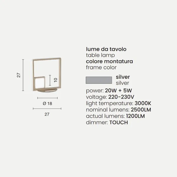 Lampada da tavolo 27x27 cm LED 20+5W - DOWEL moderno Silver