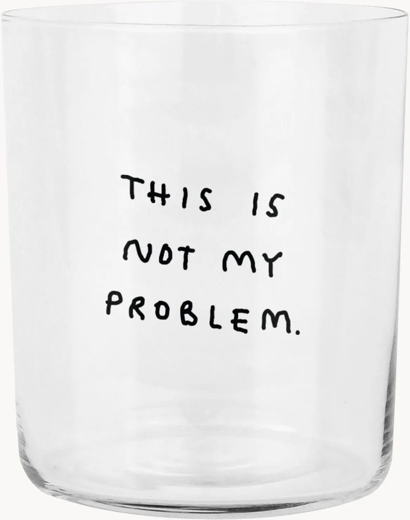 Bicchiere This Is Not My Problem