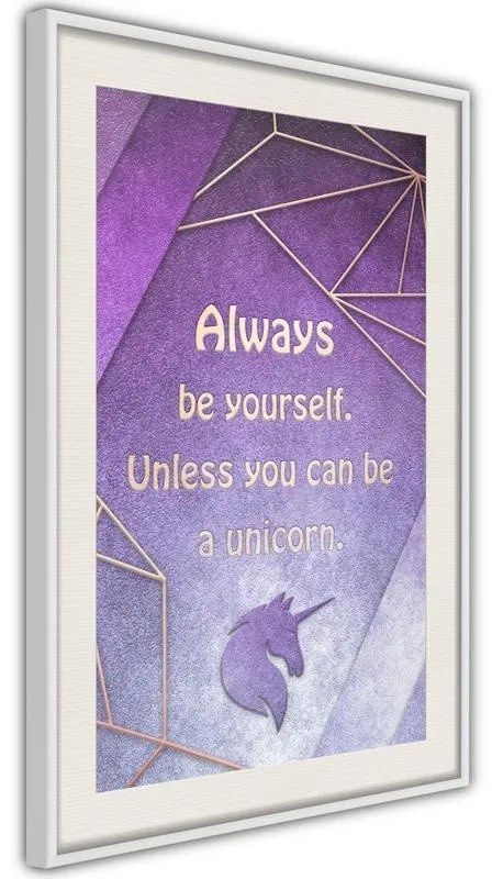 Poster  Always Be Yourself  Cornice Quadri Cornice d'oro con passe-partout, Larghezza x Altezza Home decor 30x45