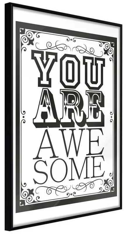 Poster  You Are Awesome  Cornice Quadri Cornice nera, Larghezza x Altezza Home decor 30x45