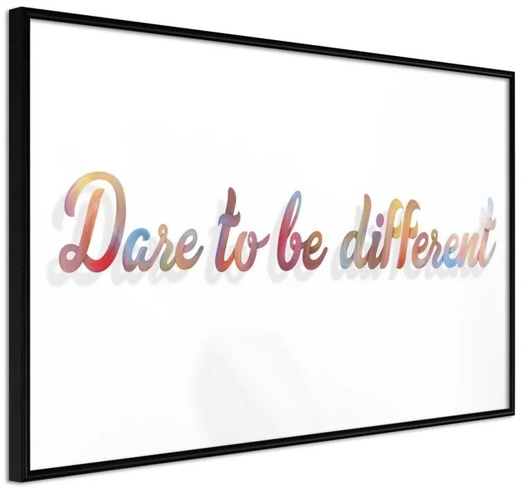 Poster  Dare to Be Yourself  Cornice Quadri Cornice nera, Larghezza x Altezza Home decor 45x30