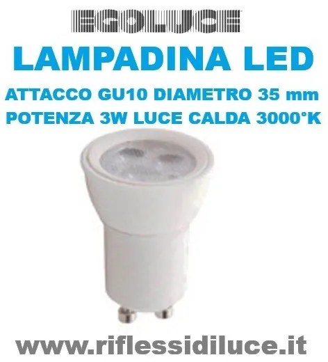 Egoluce lampadina led attacco GU10 diametro 35 MM 3W 3000°K