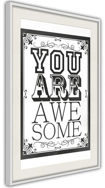 Poster  You Are Awesome  Cornice Quadri Cornice nera con pass-partout, Larghezza x Altezza Home decor 20x30