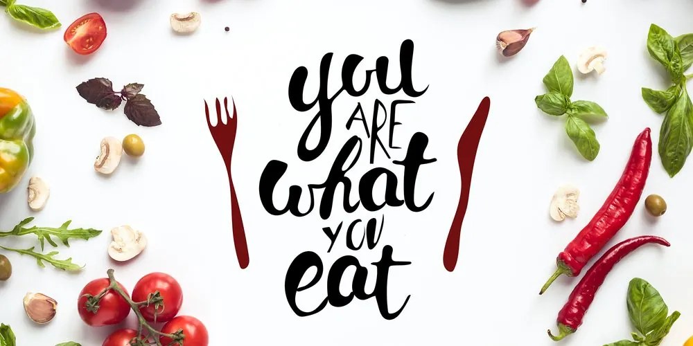 Quadro su tela – Con scritta - You are what you eat