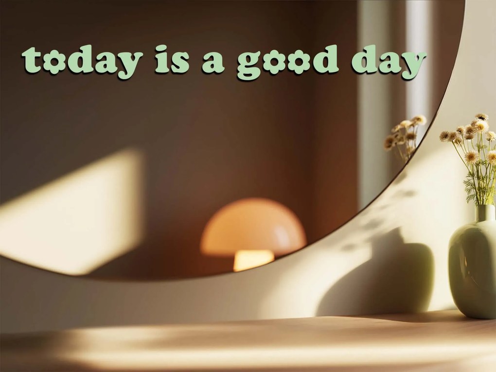 Adesivo per specchio S1 – Today is a good day 34x3