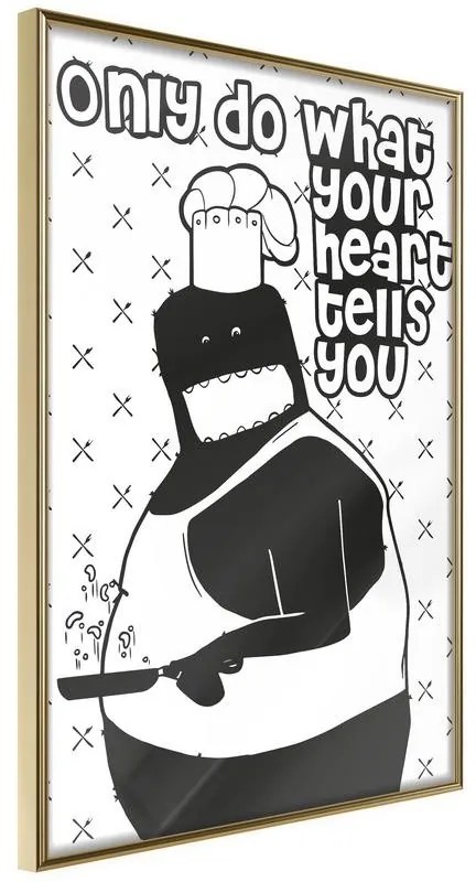 Poster  Follow Your Heart II  Cornice Quadri Cornice d'oro, Larghezza x Altezza Home decor 30x45