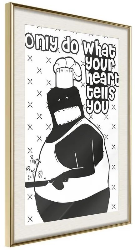 Poster  Follow Your Heart II  Cornice Quadri Cornice d'oro con passe-partout, Larghezza x Altezza Home decor 40x60