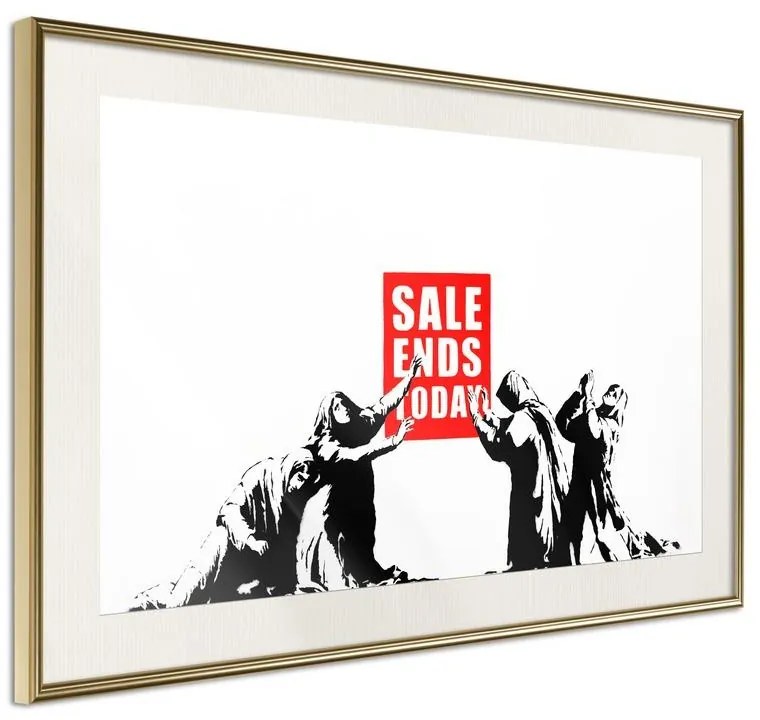 Poster  Banksy: Sale Ends  Cornice Quadri Cornice d'oro con passe-partout, Larghezza x Altezza Home decor 45x30