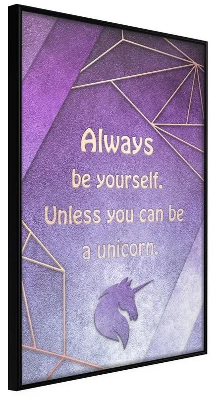 Poster  Always Be Yourself  Cornice Quadri Cornice nera, Larghezza x Altezza Home decor 30x45