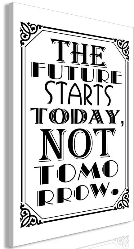 Quadro The Future Starts Today Not Tomorrow (1 Part) Vertical