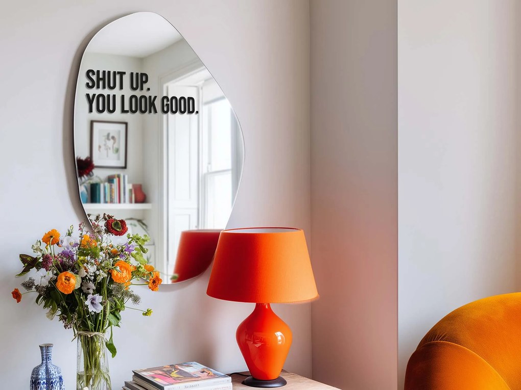 Adesivo per specchio S15 – Shut up. You look good.