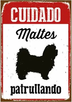 Distintivo Magnet Steel Cuidado Maltés Patrullando 14,8 x 21 cm