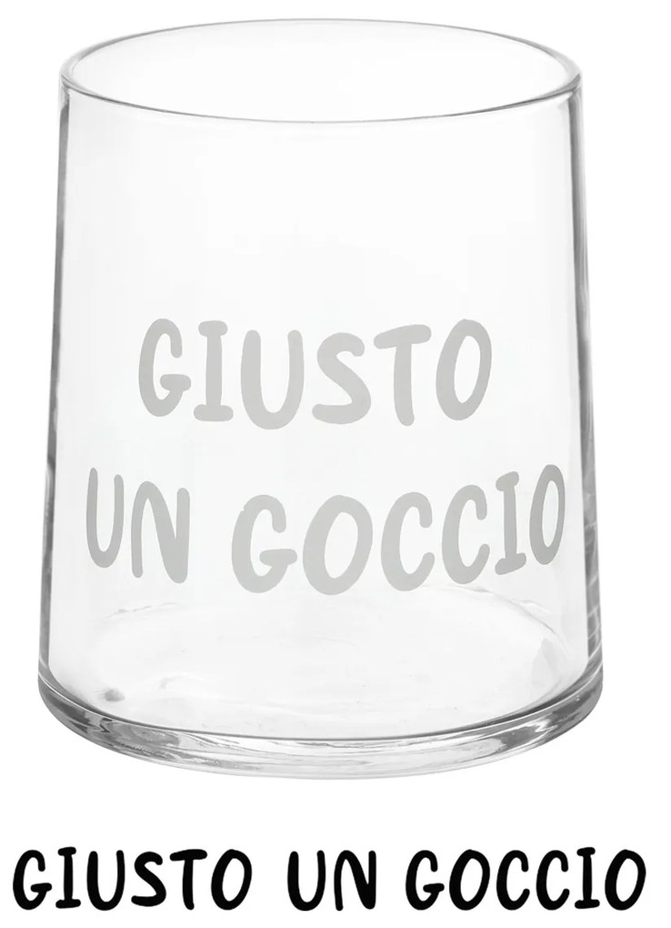 Bicchiere acqua vetro scritta Giusto un goccio 350 ml