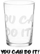 Bicchiere bibita in vetro scritta You can do it 490 ml