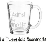 Tazzina in vetro 310 ml scritta Tisana buonanotte