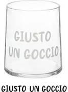 Bicchiere acqua vetro scritta Giusto un goccio 350 ml