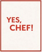 Stampa digitale incorniciata fatta a mano Yes, Chef