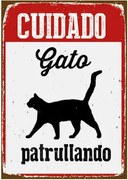 Distintivo Magnet  Steel ["Cuidado Gato Patrullando"] 14,8 x 21 cm