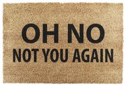 Zerbino in cocco 40x60 cm Not You Again - Artsy Doormats