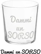 Bicchiere acqua vetro scritta Dammi un sorso 360 ml