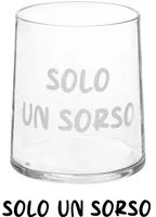 Bicchiere acqua vetro scritta Solo un sorso 350 ml