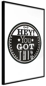 Poster  You Got This  Cornice Quadri Cornice nera, Larghezza x Altezza Home decor 40x60