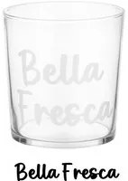 Bicchiere acqua in vetro scritta Bella fresca 360 ml