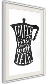 Poster  Coffee First  Cornice Quadri Cornice nera con pass-partout, Larghezza x Altezza Home decor 40x60