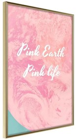 Poster  Pink Life  Cornice Quadri Cornice d'oro, Larghezza x Altezza Home decor 20x30