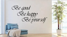Adesivo da parete BE GOOD, BE HAPPY, BE YOURSELF 80 x 160 cm