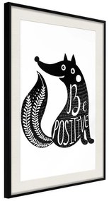 Poster  Positive Fox  Cornice Quadri Cornice nera con pass-partout, Larghezza x Altezza Home decor 20x30