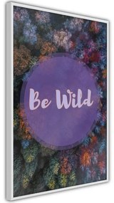 Poster Find Wildness in Yourself