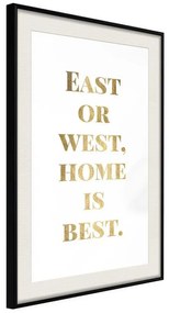 Poster  Home Is Best (Gold)  Cornice Quadri Cornice nera con pass-partout, Larghezza x Altezza Home decor 20x30