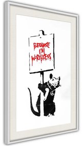 Poster  Banksy: Because I’m Worthless  Cornice Quadri Cornice nera con pass-partout, Larghezza x Altezza Home decor 20x30