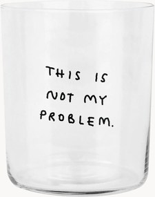 Bicchiere This Is Not My Problem