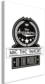 Quadro The Dreamers Are the Saviors of the World (1 Part) Vertical  Colore bianco e nero, Dimensioni e Misure 40x60