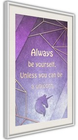 Poster  Always Be Yourself  Cornice Quadri Cornice d'oro con passe-partout, Larghezza x Altezza Home decor 30x45