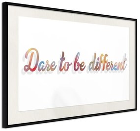 Poster  Dare to Be Yourself  Cornice Quadri Cornice nera con pass-partout, Larghezza x Altezza Home decor 30x20