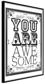 Poster  You Are Awesome  Cornice Quadri Cornice nera, Larghezza x Altezza Home decor 40x60