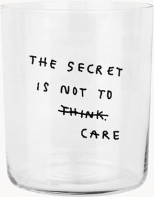 Bicchiere The Secret Is Not To Care