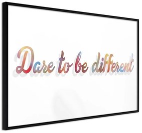 Poster  Dare to Be Yourself  Cornice Quadri Cornice nera, Larghezza x Altezza Home decor 60x40