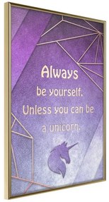 Poster  Always Be Yourself  Cornice Quadri Cornice d'oro, Larghezza x Altezza Home decor 30x45