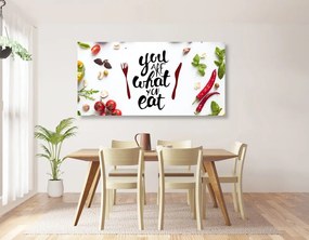Quadro su tela – Con scritta - You are what you eat
