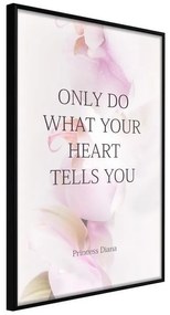 Poster  Follow Your Heart I  Cornice Quadri Cornice nera, Larghezza x Altezza Home decor 30x45