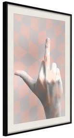 Poster  Middle Finger  Cornice Quadri Cornice nera con pass-partout, Larghezza x Altezza Home decor 30x45