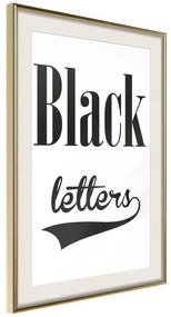 Poster  Black Lettering  Cornice Quadri Cornice d'oro con passe-partout, Larghezza x Altezza Home decor 20x30