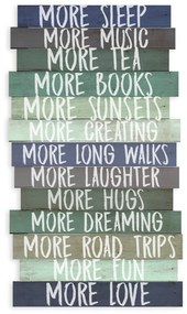 Cartello 30x50 cm I Want More - Really Nice Things