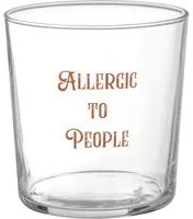 Bicchiere in vetro 360 ml scritta Allergic to people