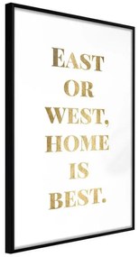 Poster  Home Is Best (Gold)  Cornice Quadri Cornice nera, Larghezza x Altezza Home decor 20x30