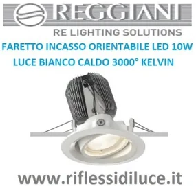 Reggiani faretto led 10W incasso orientabile bianco
